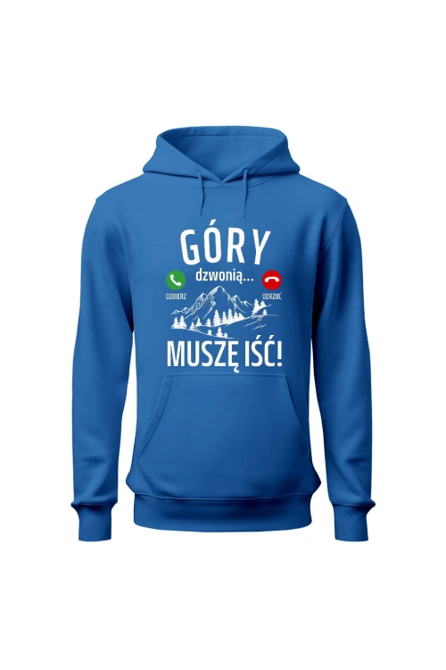 Bluza męska z kapturem Góry dzwonią muszę iść - niebieska
