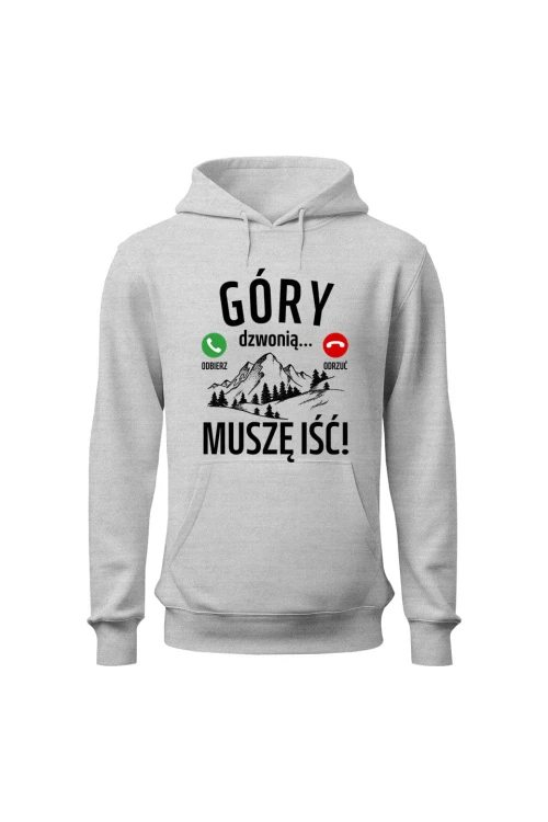 Bluza męska z kapturem Góry dzwonią muszę iść - szara
