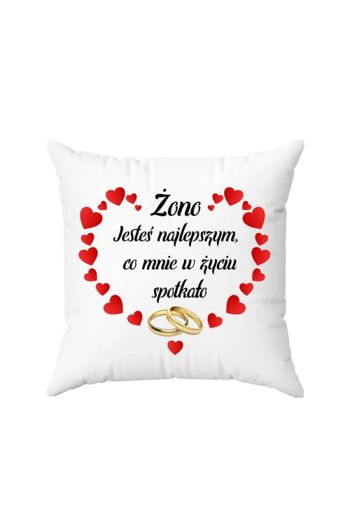 Poduszka Żono jesteś najlepszym co mnie w życiu spotkało