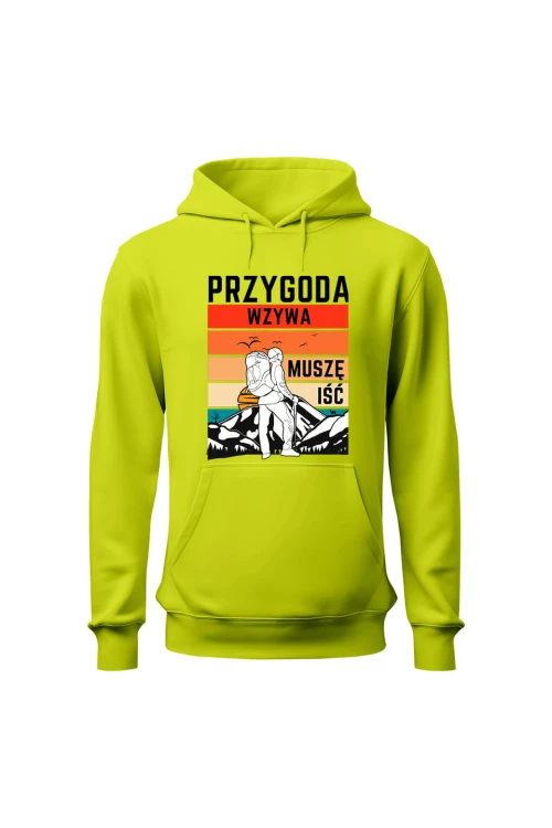 Bluza męska z kapturem Przygoda wzywa muszę iść - limonka