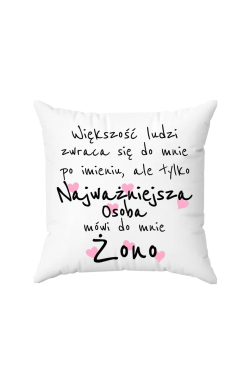 Poduszka Większość ludzi zwraca się do mnie po imieniu