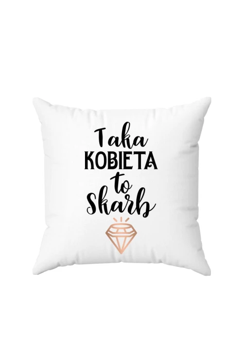 Poduszka Taka kobieta to skarb