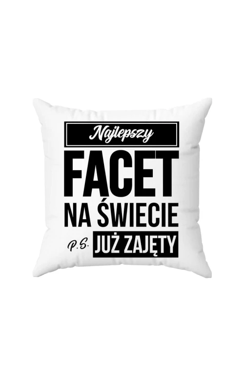 Poduszka Najlepszy facet na świecie ps już zajęty