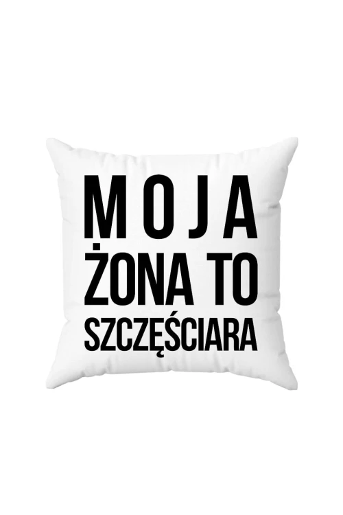 Poduszka Moja Żona to szczęściara