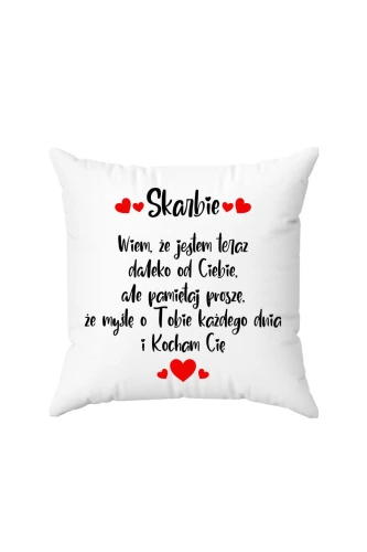 Poduszka Skarbie wiem że jestem teraz daleko od ciebie