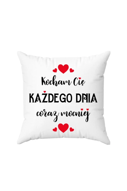 Poduszka Kocham cie każdego dnia coraz mocniej