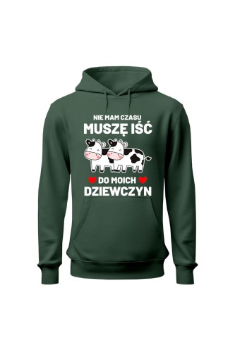 Bluza męska z kapturem Nie mam czasu musze iść do moich dziewczyn Krowy - zielona