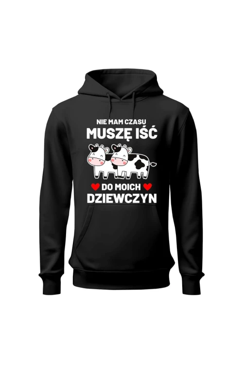 Bluza męska z kapturem Nie mam czasu musze iść do moich dziewczyn Krowy - czarna