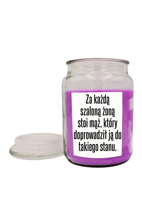 Duża świeca zapachowa Za każdą szaloną żoną stoi mąż który doprowadził ją do takiego stanu - deser borówkowy