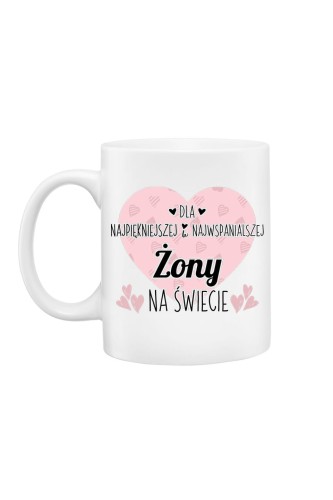 Outlet Kubek Dla najpiękniejszej i najwspanialszej żony na świecie
