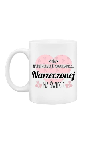 Outlet Kubek Dla najpiękniejszej i najwspanialszej narzeczonej na świecie