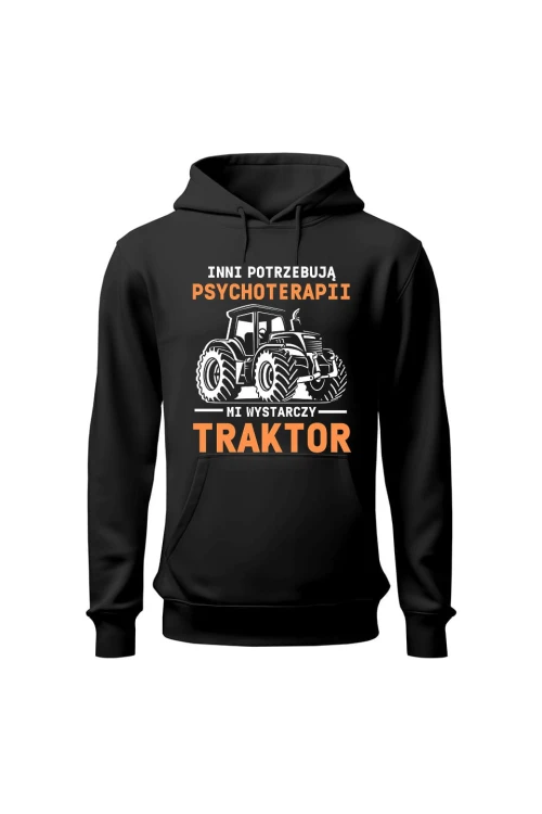 Bluza męska z kapturem Inni potrzebują psychoterapii mi wystarczy traktor - czarna