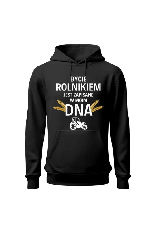 Bluza męska z kapturem Bycie rolnikiem jest zapisane w moim DNA - czarna