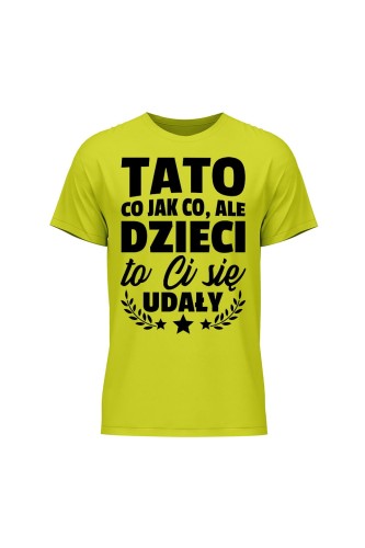 Koszulka męska Dzieci ci się udały tato - limonka