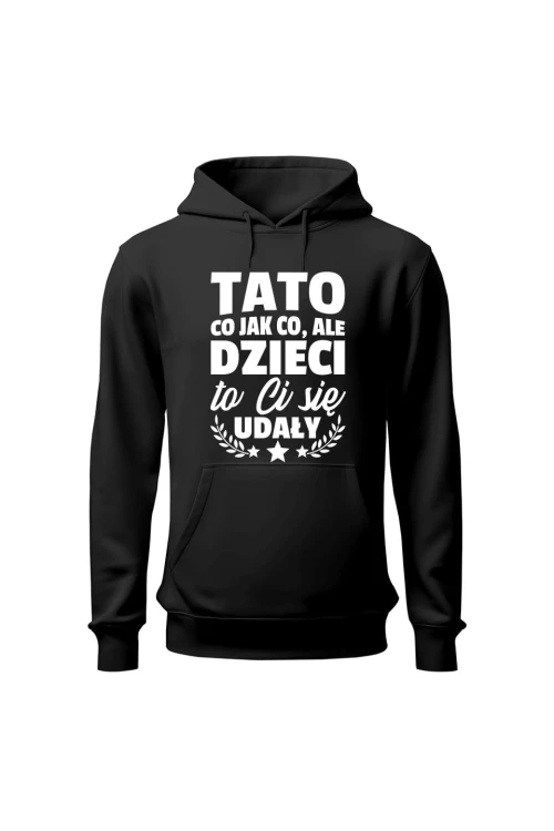 Bluza męska z kapturem Dzieci ci się udały tato - czarna