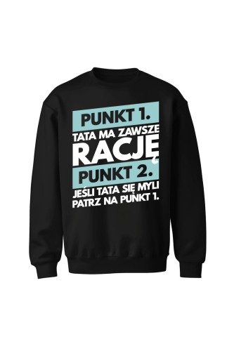Bluza męska bez kaptura Tata ma zawsze rację - czarna
