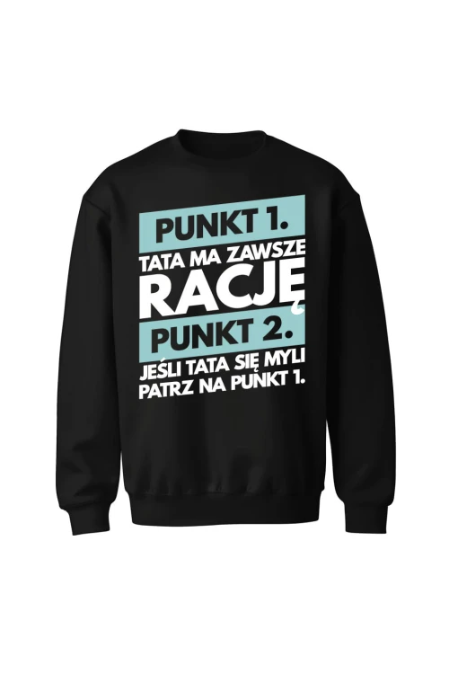 Bluza męska bez kaptura Tata ma zawsze rację - czarna