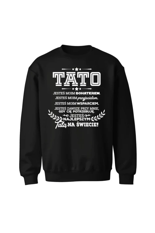 Bluza męska bez kaptura Z napisem Tato jesteś moim bohaterem - czarna