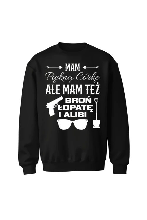 Bluza męska bez kaptura Mam piękną córkę i alibi - czarna