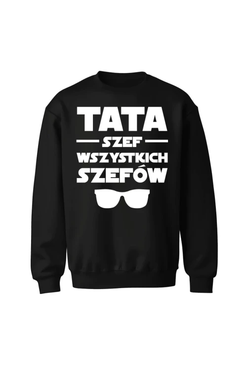 Bluza męska bez kaptura Tata szef wszystkich szefów - czarna