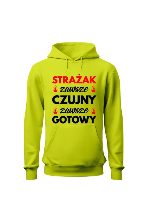 Bluza męska z kapturem Strażak zawsze czujny zawsze gotowy - limonka