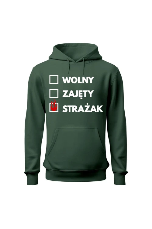 Bluza męska z kapturem Wolny zajęty strażak - zielona