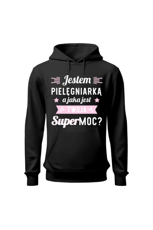 Bluza damska z kapturem Jestem pielęgniarką jaka jest twoja supermoc - czarna