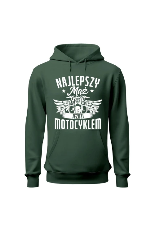 Bluza męska z kapturem Najlepszy mąż jeździ motocyklem - zielona