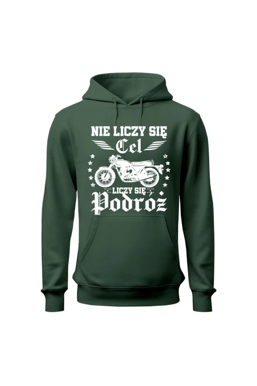 Bluza męska z kapturem Nie liczy się cel liczy się podróż - zielona