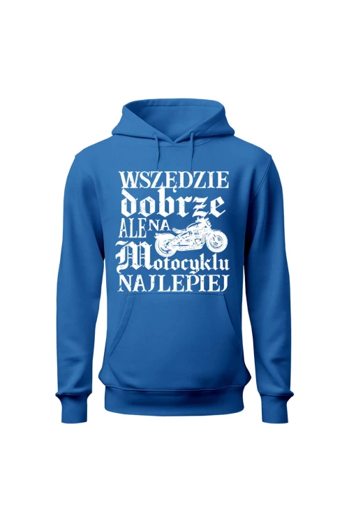 Bluza męska z kapturem Wszędzie dobrze ale na motocyklu najlepiej retro - niebieska
