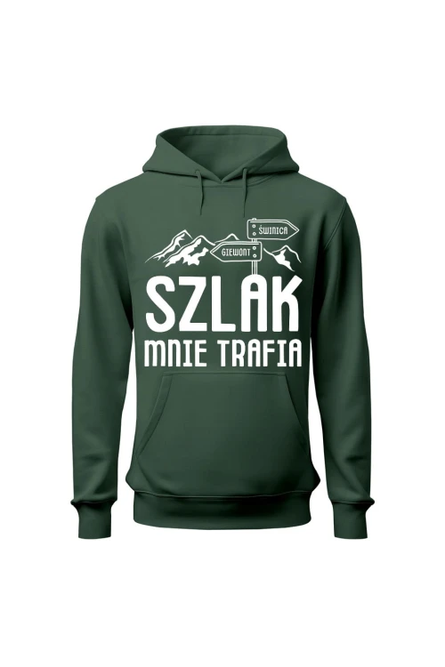 Bluza męska z kapturem Szlak mnie trafia - zielona