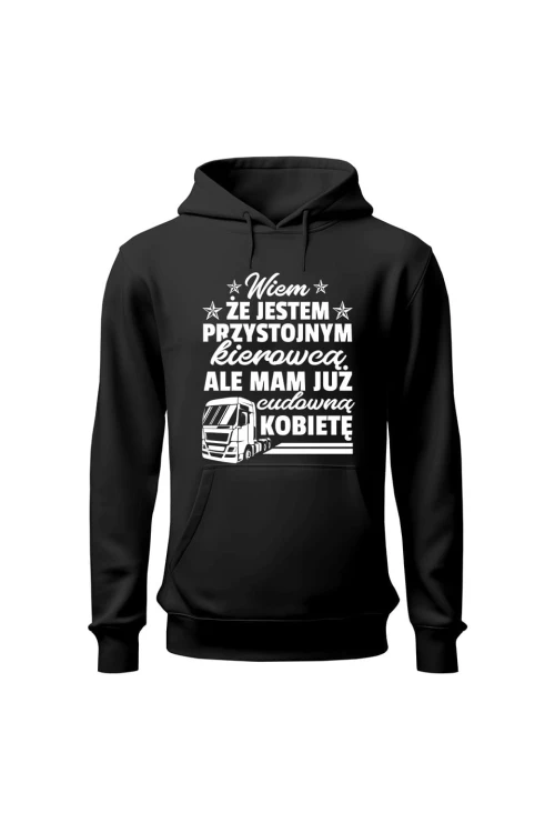 Bluza męska z kapturem Jestem przystojnym kierowcą ale mam już kobietę - czarna