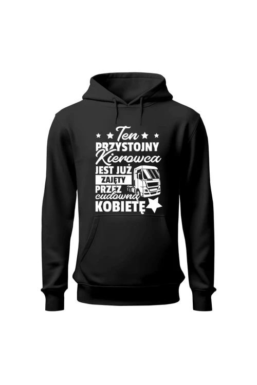 Bluza męska z kapturem Ten przystojny kierowca jest już zajęty - czarna
