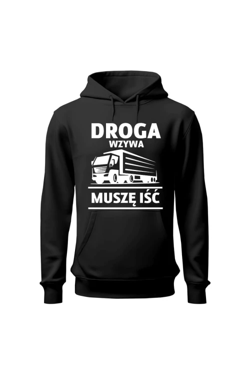 Bluza męska z kapturem Droga wzywa muszę iść - czarna