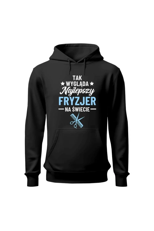Bluza męska z kapturem Tak wygląda najlepszy fryzjer - czarna