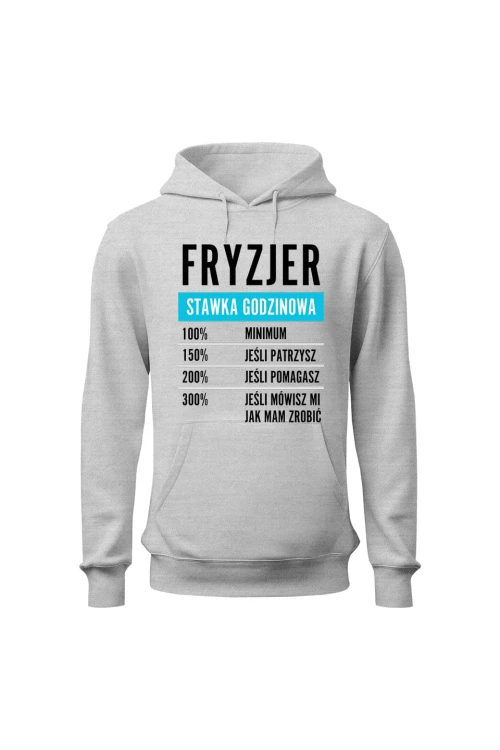 Bluza męska z kapturem Fryzjer stawka godzinowa - szara