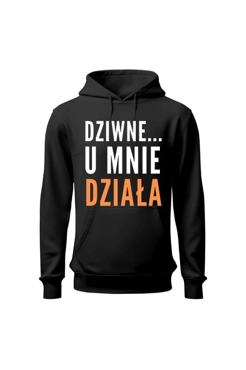 Bluza męska z kapturem Dziwne u mnie działa - czarna