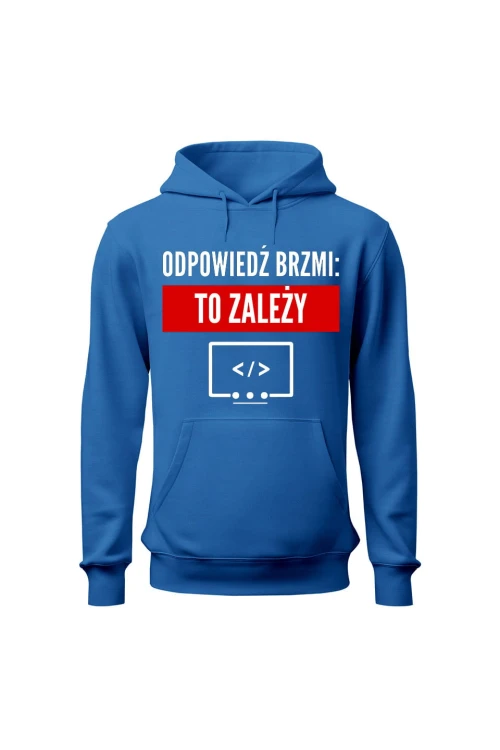 Bluza męska z kapturem Odpowiedź brzmi To zależy - niebieska