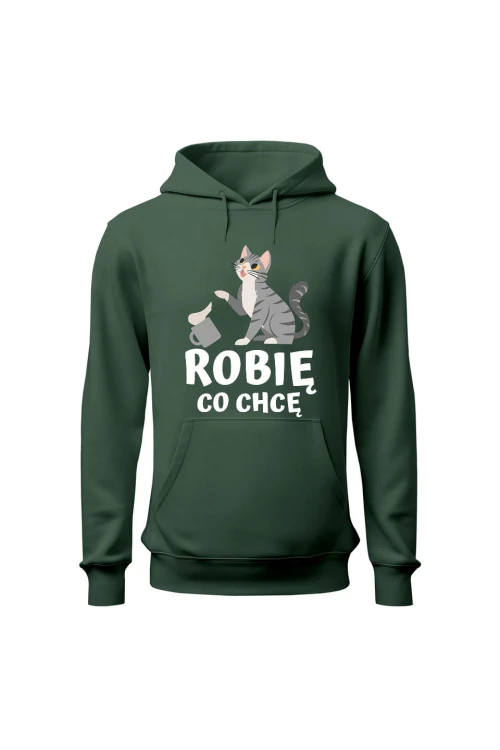 Bluza męska z kapturem Robię co chcę - zielona