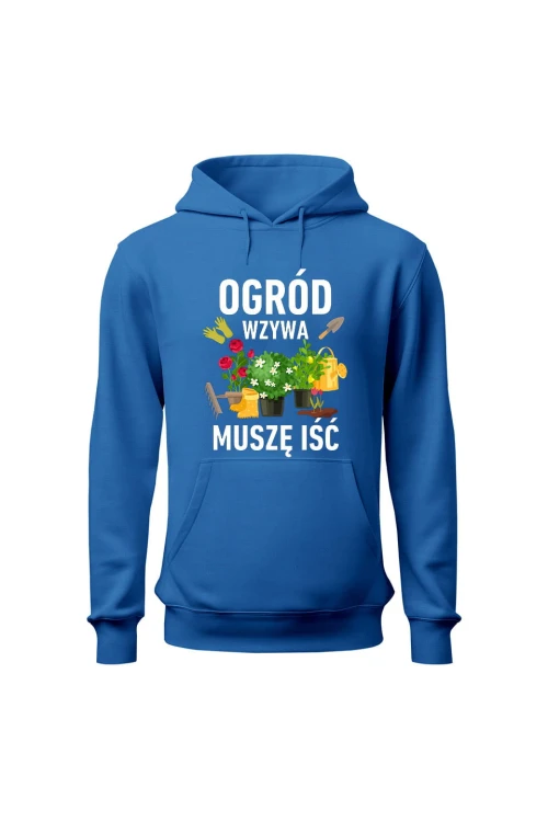 Bluza męska z kapturem Ogród wzywa muszę iść - niebieska