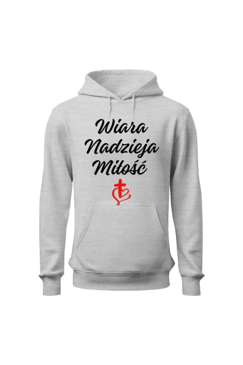 Bluza męska z kapturem Wiara nadzieja miłość - szara