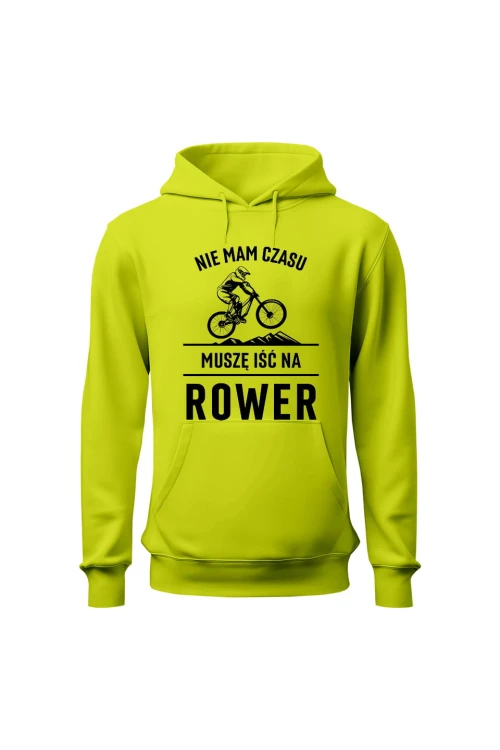 Bluza męska z kapturem Nie mam czasu muszę iść na rower Downhill - limonka