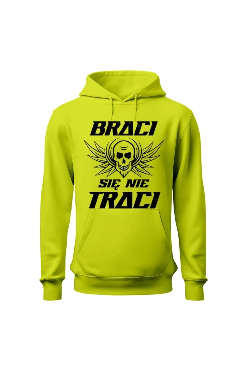 Bluza męska z kapturem Braci się nie traci - limonka