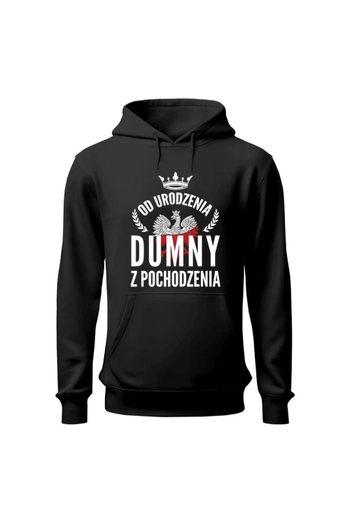 Bluza męska z kapturem Od urodzenia dumny z pochodzenia - czarna