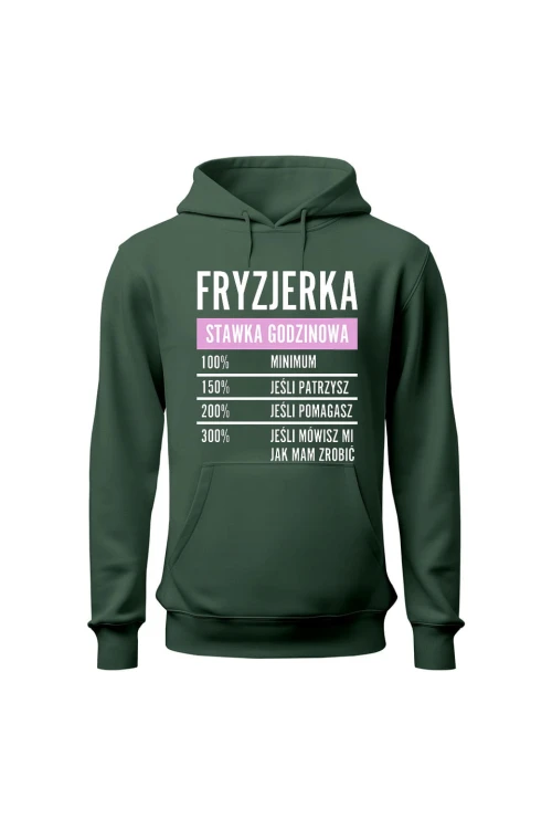 Bluza damska z kapturem Fryzjerka stawka godzinowa - zielona