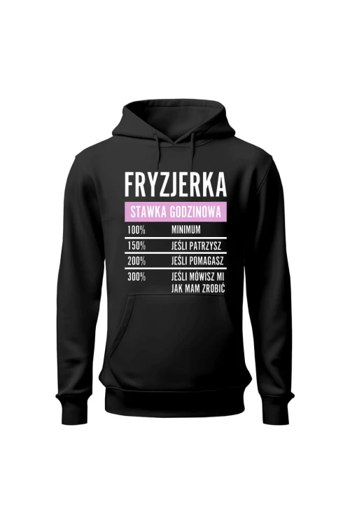 Bluza damska z kapturem Fryzjerka stawka godzinowa - czarna