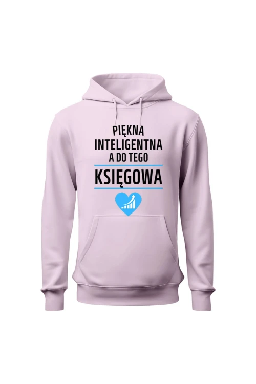 Bluza damska z kapturem Piękna inteligentna a do tego księgowa - różowa