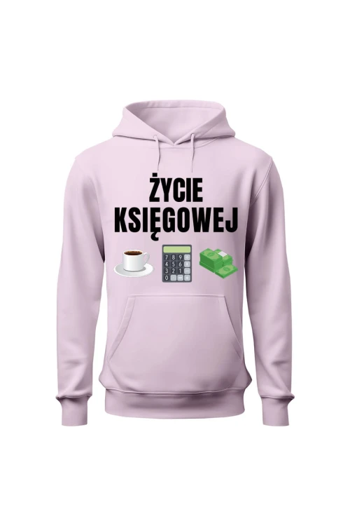 Bluza damska z kapturem Życie księgowej - różowa