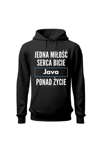 Bluza damska z kapturem Jedna miłość serca bicie Java ponad życie - czarna