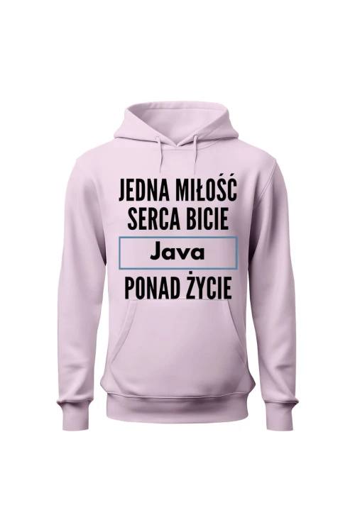 Bluza damska z kapturem Jedna miłość serca bicie Java ponad życie - różowa